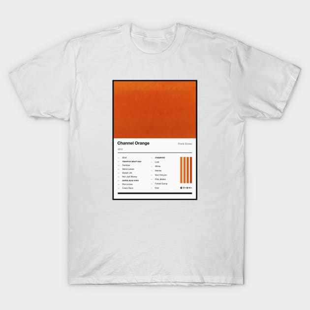 Channel Orange Tracklist T-Shirt by fantanamobay@gmail.com